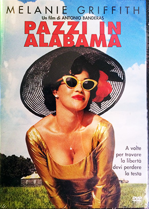 "Pazzi in Alabama"
regia: Antonio Banderas